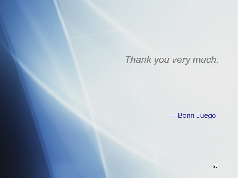 Thank you very much. —Bonn Juego 37 
