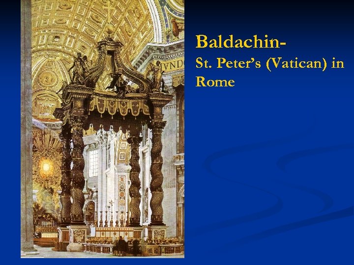 Baldachin. St. Peter’s (Vatican) in Rome 