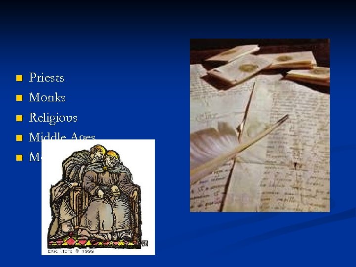 n n n Priests Monks Religious Middle Ages Monasteries 