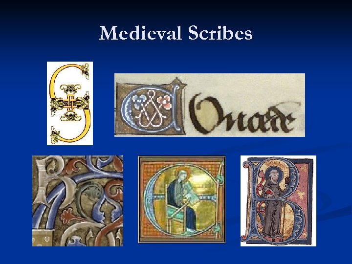 Medieval Scribes 