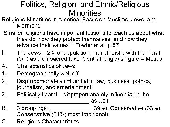 Politics, Religion, and Ethnic/Religious Minorities in America: Focus on Muslims, Jews, and Mormons “Smaller