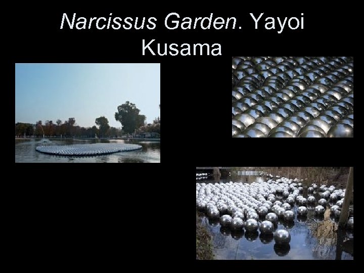 Narcissus Garden. Yayoi Kusama 