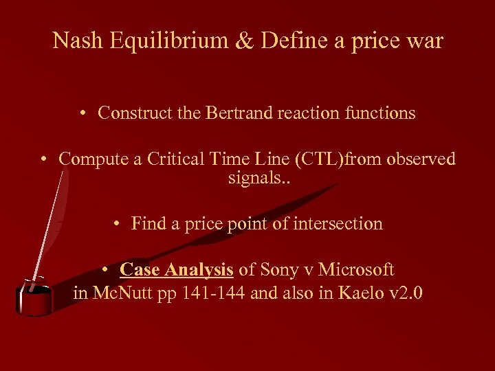 Nash Equilibrium & Define a price war • Construct the Bertrand reaction functions •