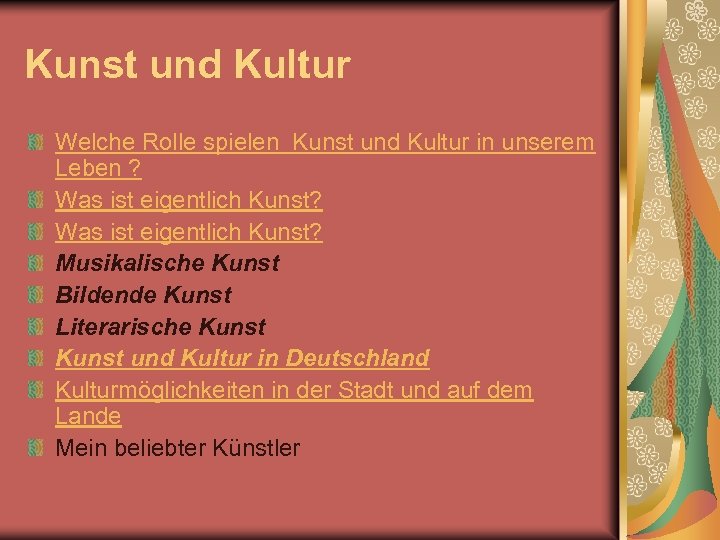 Kunst und Kultur Welche Rolle spielen Kunst und Kultur in unserem Leben ? Was