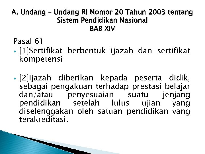A. Undang – Undang RI Nomor 20 Tahun 2003 tentang Sistem Pendidikan Nasional BAB