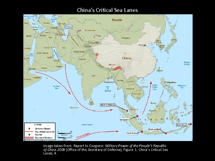 China’s Critical Sea Lanes Image taken from: Report to Congress: Military Power of the