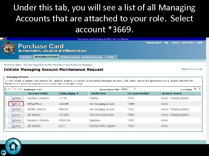Under this tab, you will see a list of all Managing Accounts that are