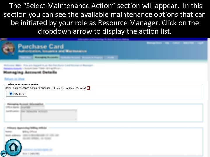 The “Select Maintenance Action” section will appear. In this section you can see the