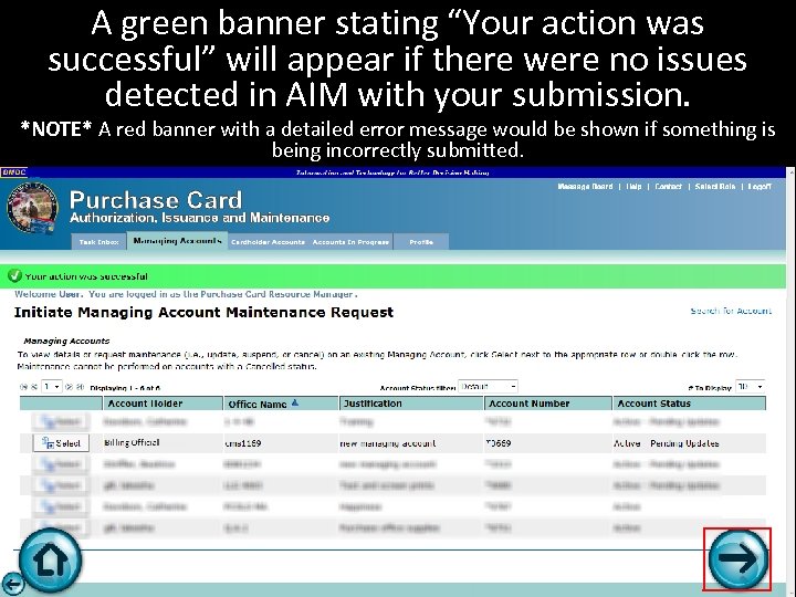 A green banner stating “Your action was successful” will appear if there were no