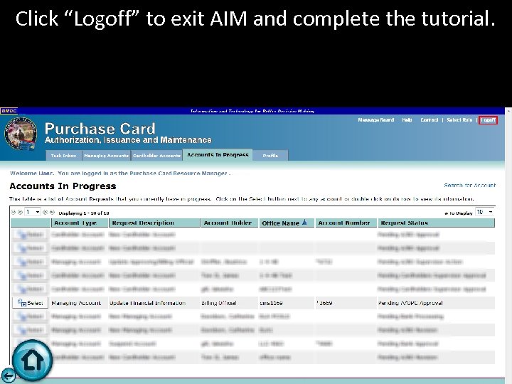 Click “Logoff” to exit AIM and complete the tutorial. 