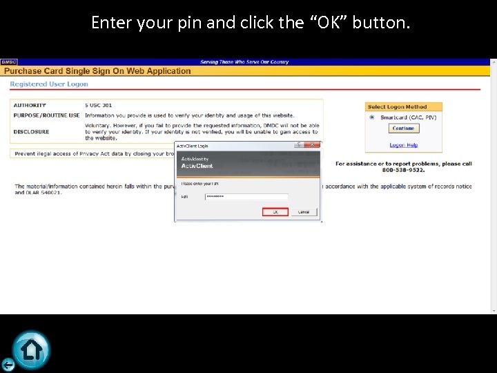 Enter your pin and click the “OK” button. 