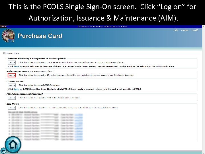 This is the PCOLS Single Sign-On screen. Click “Log on” for Authorization, Issuance &