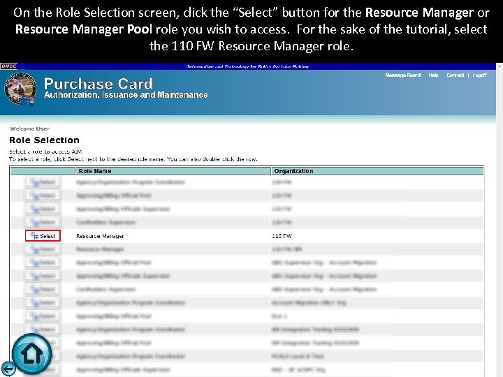 On the Role Selection screen, click the “Select” button for the Resource Manager or