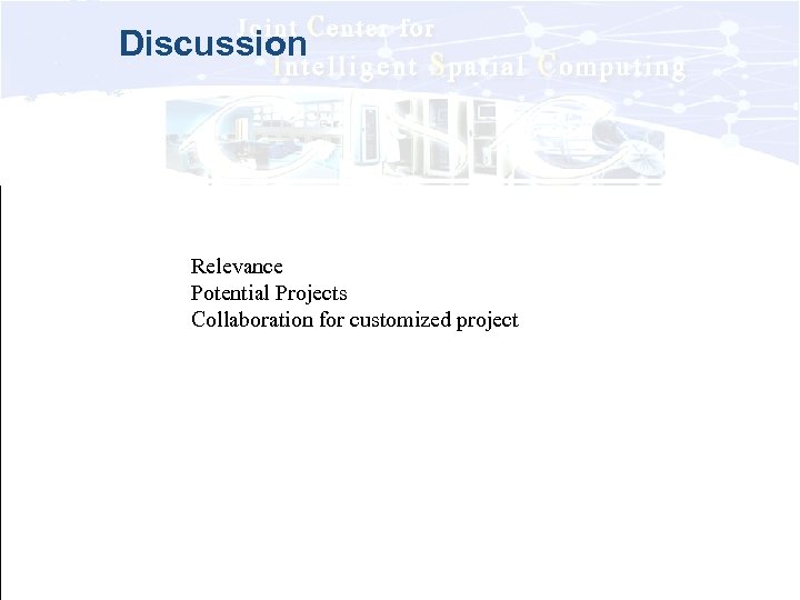 Discussion Relevance Potential Projects Collaboration for customized project 