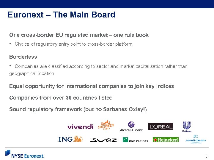 Euronext – The Main Board One cross-border EU regulated market – one rule book