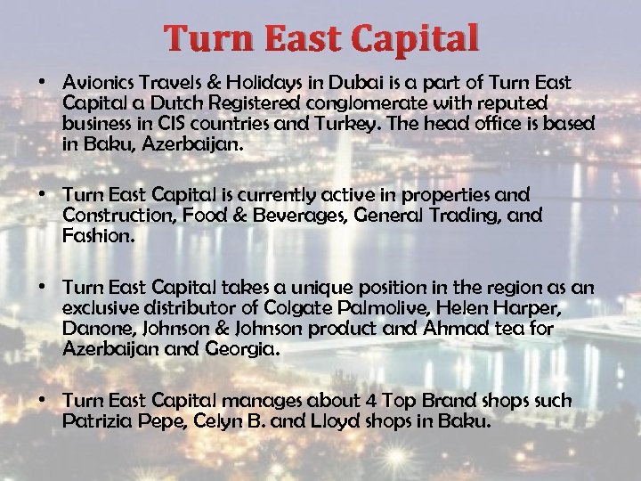 Turn East Capital • Avionics Travels & Holidays in Dubai is a part of