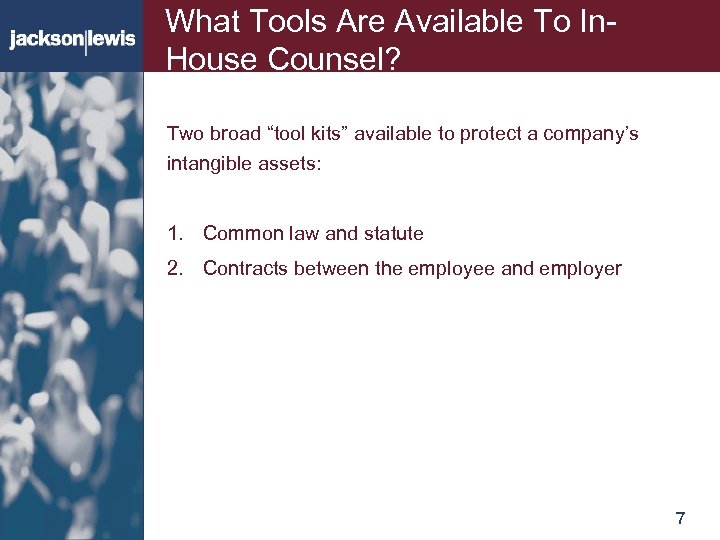 What Tools Are Available To In. House Counsel? Two broad “tool kits” available to