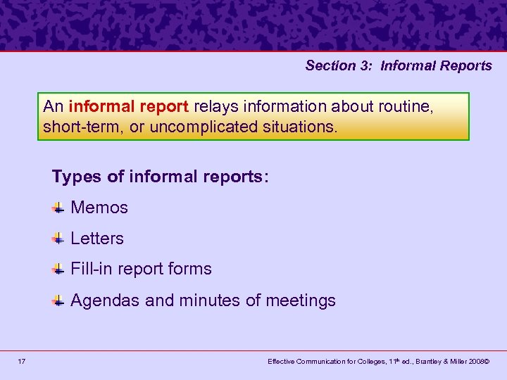 Section 3: Informal Reports An informal report relays information about routine, short-term, or uncomplicated
