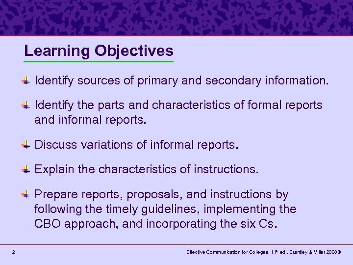 Learning Objectives Identify sources of primary and secondary information. Identify the parts and characteristics