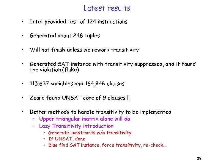 Latest results • Intel-provided test of 124 instructions • Generated about 246 tuples •
