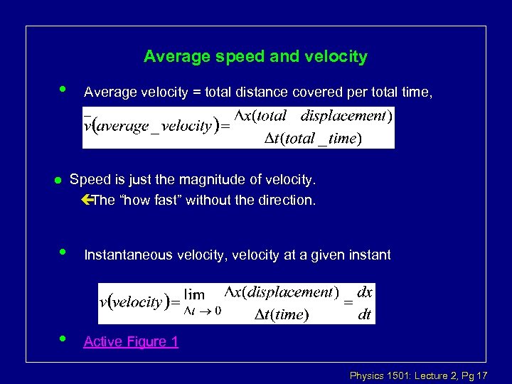 Average speed and velocity • l Average velocity = total distance covered per total