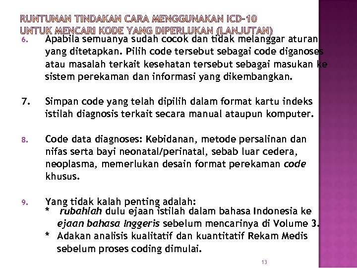 6. Apabila semuanya sudah cocok dan tidak melanggar aturan yang ditetapkan. Pilih code tersebut