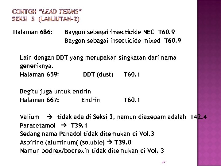 Halaman 686: Baygon sebagai insecticide NEC T 60. 9 Baygon sebagai insecticide mixed T