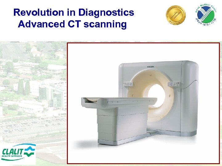 Revolution in Diagnostics Advanced CT scanning 22 