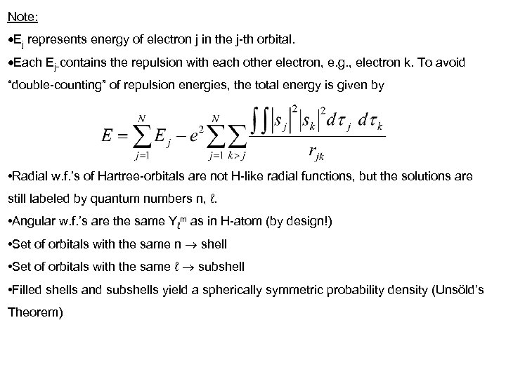 Note: Ej represents energy of electron j in the j th orbital. Each Ej