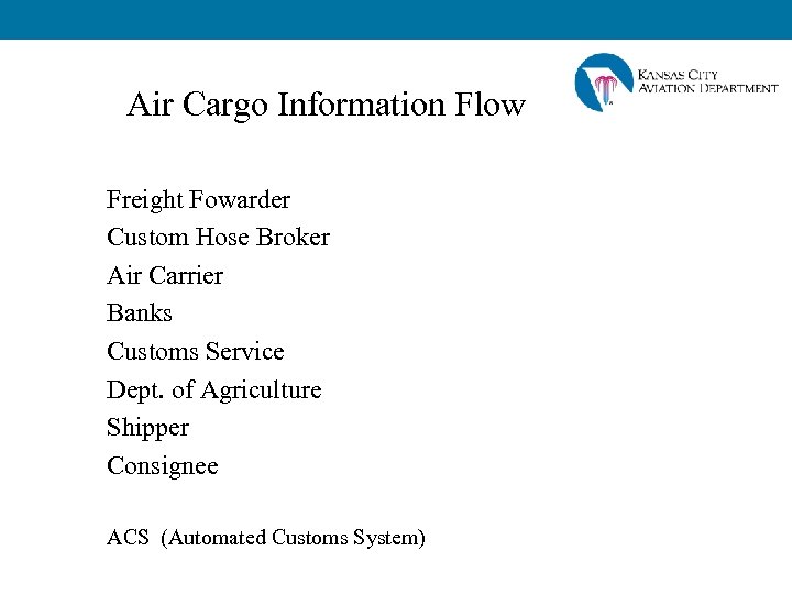 Air Cargo Information Flow Freight Fowarder Custom Hose Broker Air Carrier Banks Customs Service