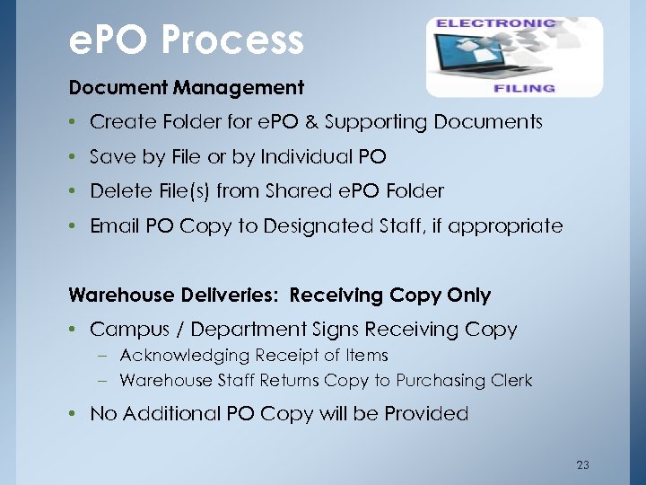 e. PO Process Document Management • Create Folder for e. PO & Supporting Documents
