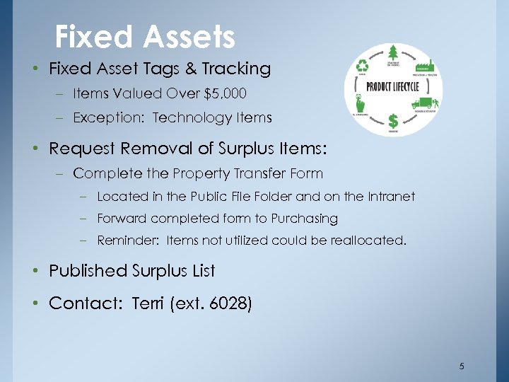 Fixed Assets • Fixed Asset Tags & Tracking – Items Valued Over $5, 000