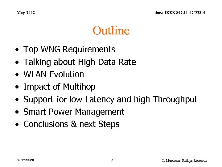 May 2002 doc. : IEEE 802. 11 -02/333 r 0 Outline • • Top