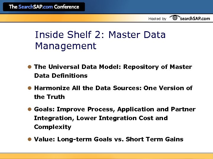 Hosted by Inside Shelf 2: Master Data Management l The Universal Data Model: Repository