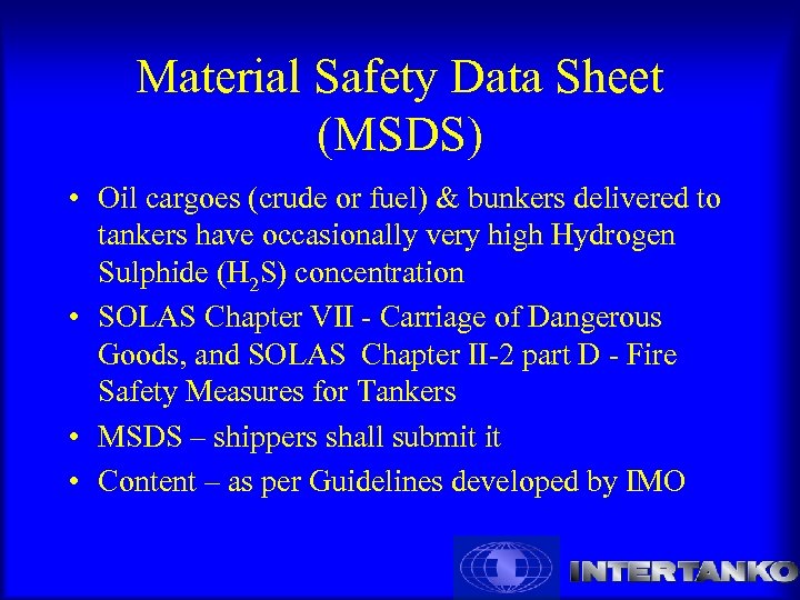 Material Safety Data Sheet (MSDS) • Oil cargoes (crude or fuel) & bunkers delivered