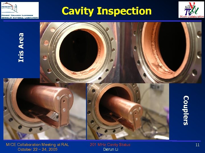 Iris Area Cavity Inspection Couplers MICE Collaboration Meeting at RAL October 22 ~ 24,