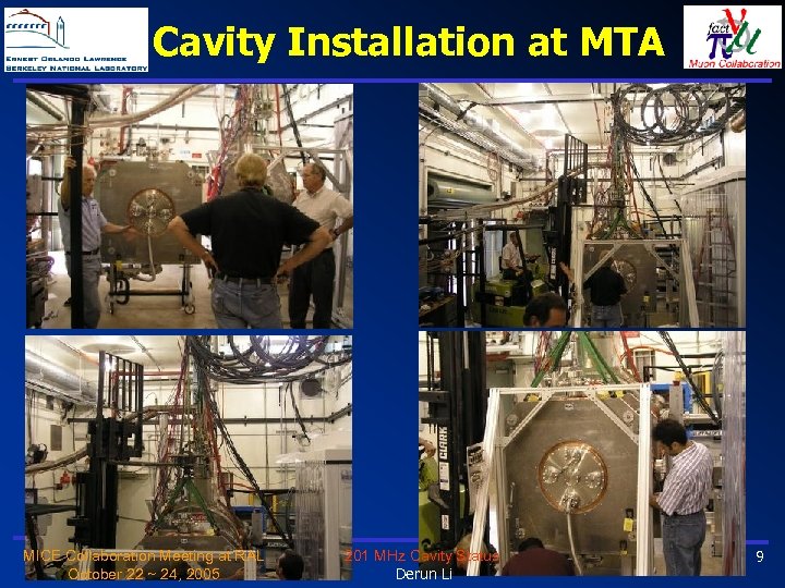 Cavity Installation at MTA MICE Collaboration Meeting at RAL October 22 ~ 24, 2005