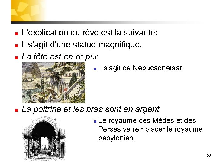 n n n L’explication du rêve est la suivante: Il s'agit d'une statue magnifique.
