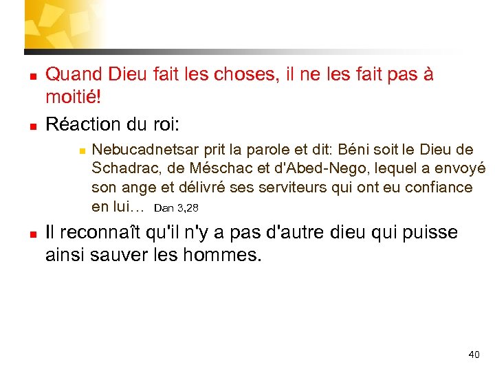 n n Quand Dieu fait les choses, il ne les fait pas à moitié!