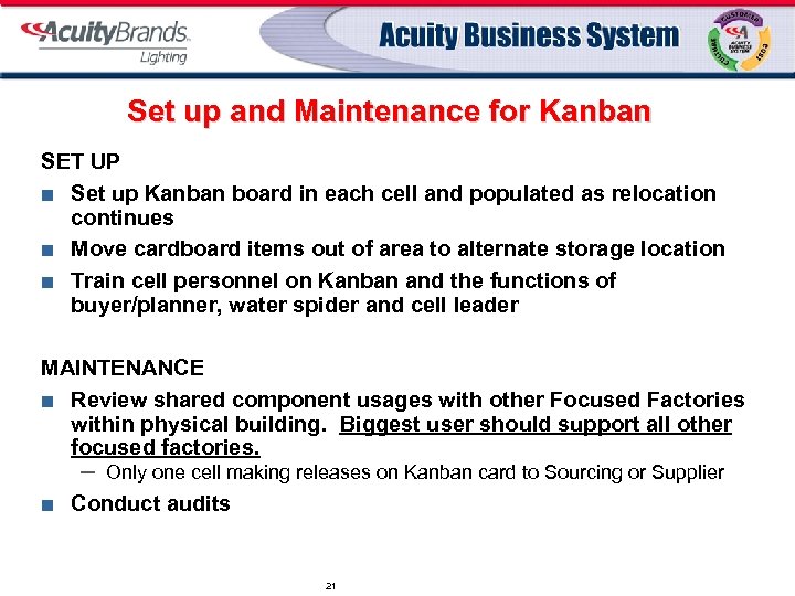 Set up and Maintenance for Kanban SET UP ¢ Set up Kanban board in