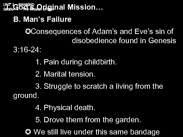 UNIT 1 – MANKIND Section 4 – The Mission of Man I. God’s Original