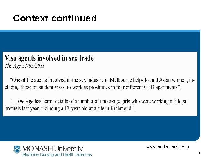 Context continued www. med. monash. edu 4 