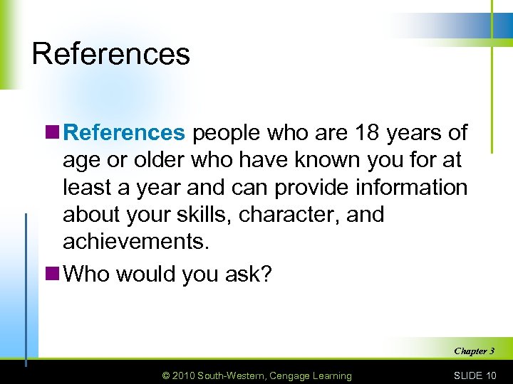 References n References people who are 18 years of age or older who have