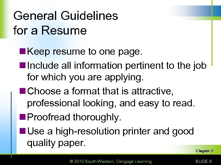 General Guidelines for a Resume n Keep resume to one page. n Include all