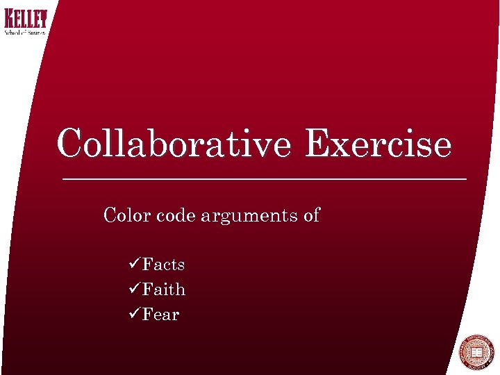 Collaborative Exercise Color code arguments of üFacts üFaith üFear 