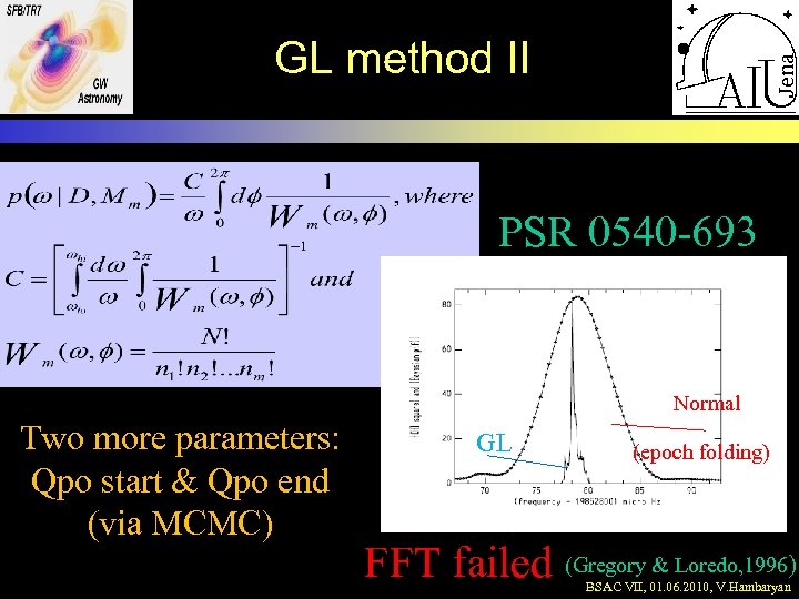 GL method II PSR 0540 -693 Normal Two more parameters: Qpo start & Qpo