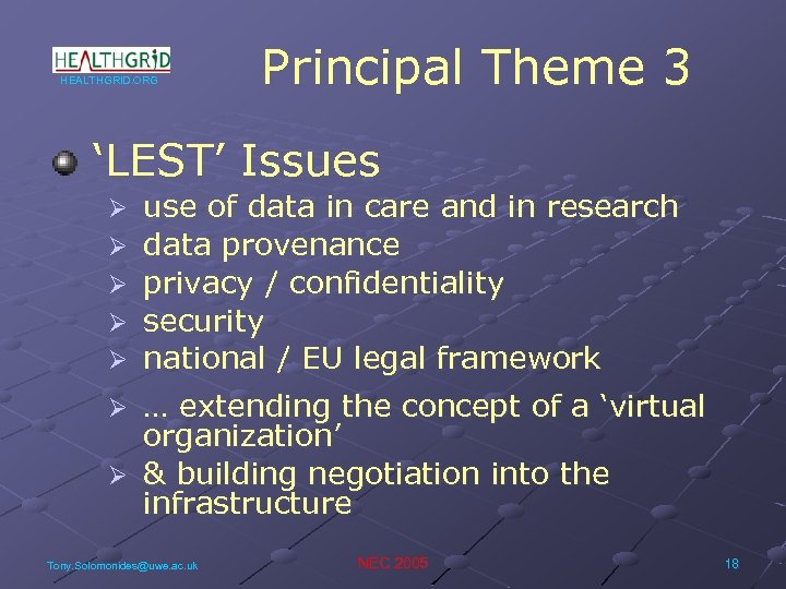 HEALTHGRID. ORG Principal Theme 3 ‘LEST’ Issues Ø Ø Ø use of data in