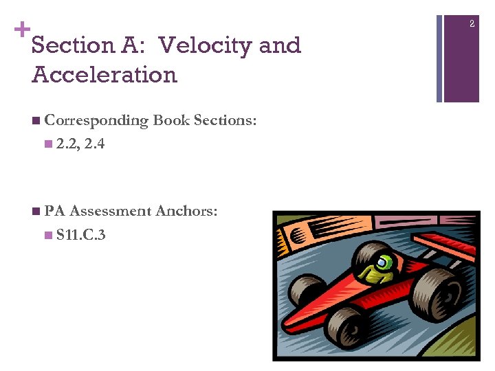 + Section A: Velocity and Acceleration n Corresponding n 2. 2, n PA Book