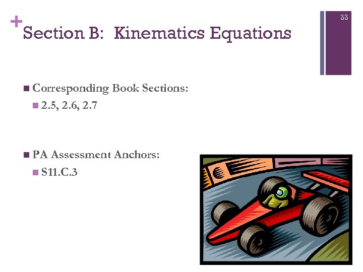 + Section B: Kinematics Equations n Corresponding n 2. 5, n PA Book Sections: