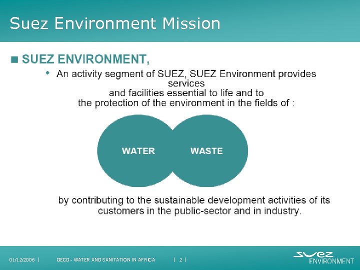 Suez Environment Mission 01/12/2006 I OECD - WATER AND SANITATION IN AFRICA I 2